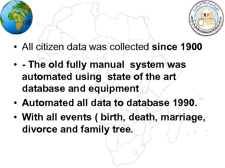  • All citizen data was collected since 1900 • - The old fully