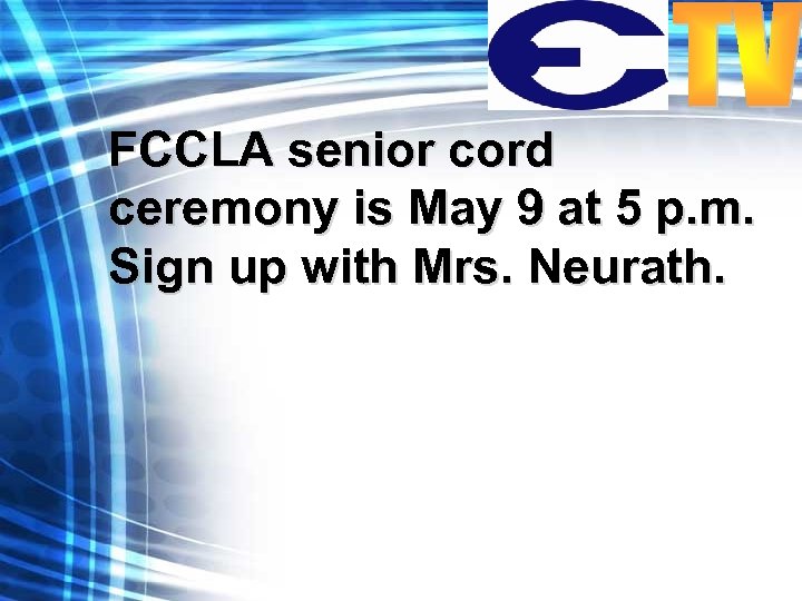 FCCLA senior cord ceremony is May 9 at 5 p. m. Sign up with