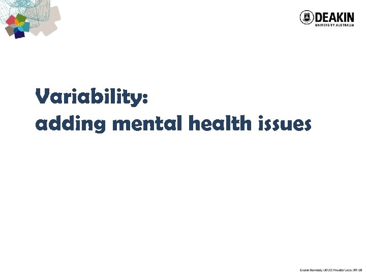 Variability: adding mental health issues 