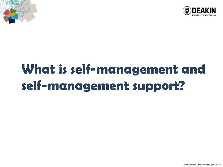 What is self-management and self-management support? 