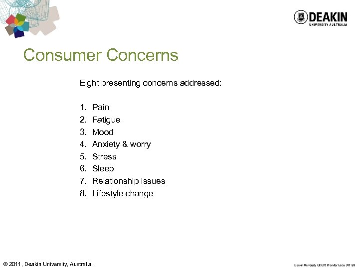 Consumer Concerns Eight presenting concerns addressed: 1. 2. 3. 4. 5. 6. 7. 8.