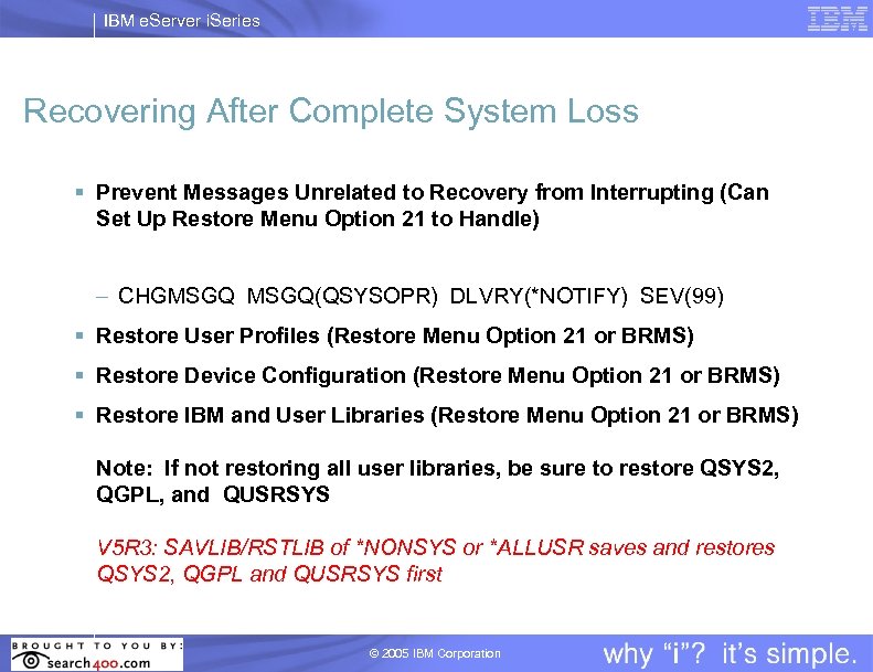 IBM e. Server i. Series Recovering After Complete System Loss § Prevent Messages Unrelated