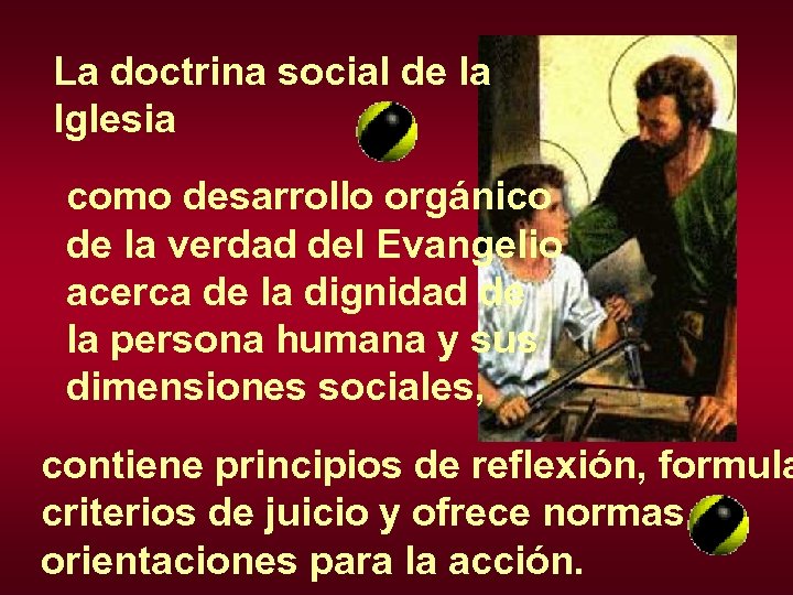 La doctrina social de la Iglesia como desarrollo orgánico de la verdad del Evangelio