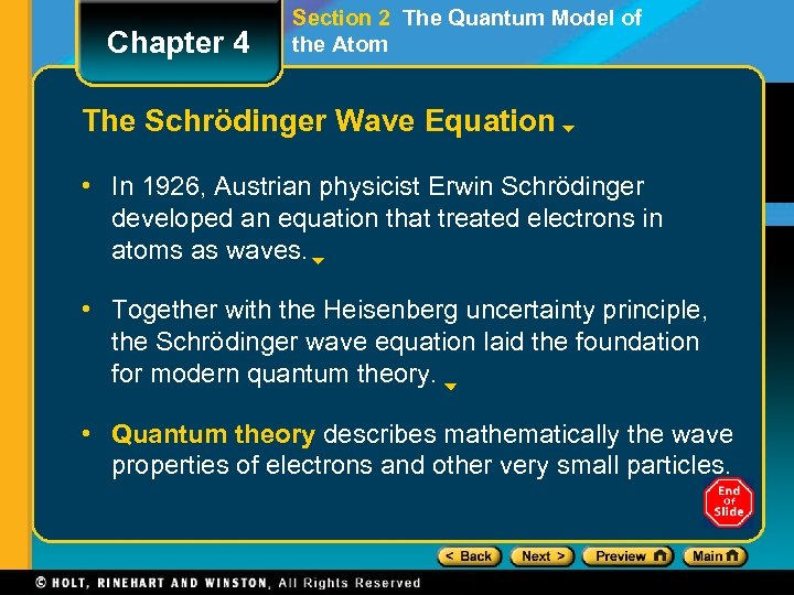 Chapter 4 Section 2 The Quantum Model of the Atom The Schrödinger Wave Equation