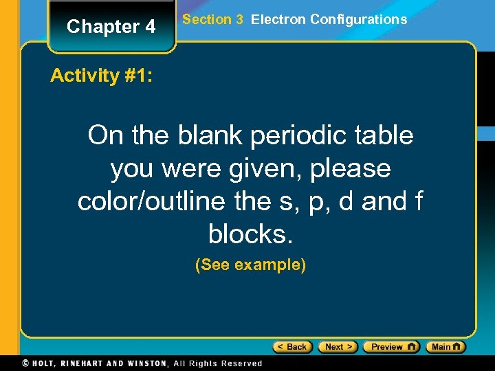 Chapter 4 Section 3 Electron Configurations Activity #1: On the blank periodic table you