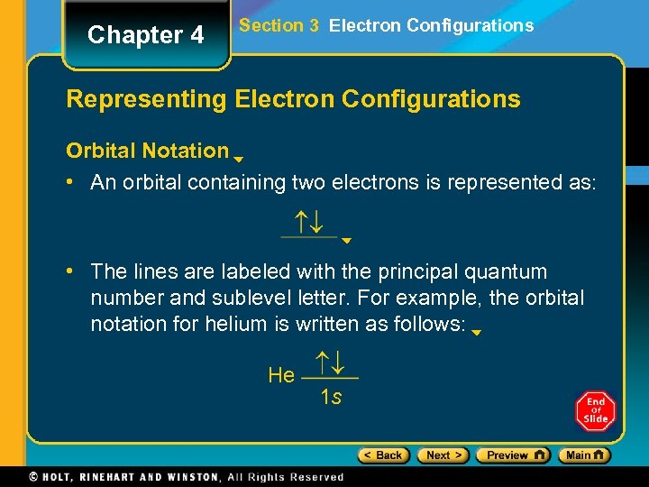Chapter 4 Section 3 Electron Configurations Representing Electron Configurations Orbital Notation • An orbital