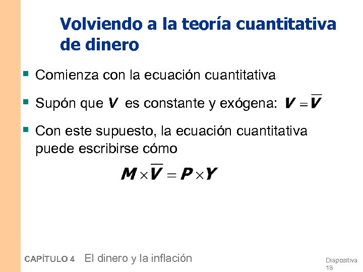 Volviendo a la teoría cuantitativa de dinero § Comienza con la ecuación cuantitativa §