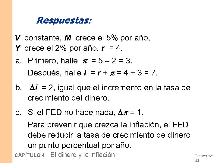 Respuestas: V constante, M crece el 5% por año, Y crece el 2% por