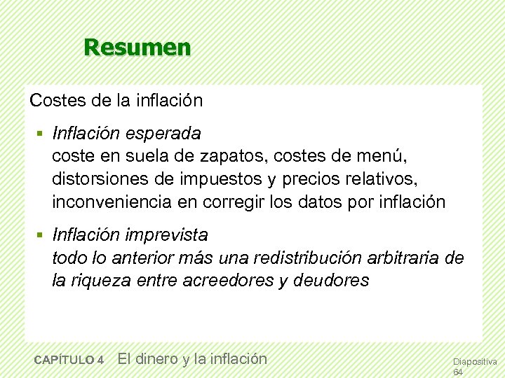 Resumen Costes de la inflación § Inflación esperada coste en suela de zapatos, costes