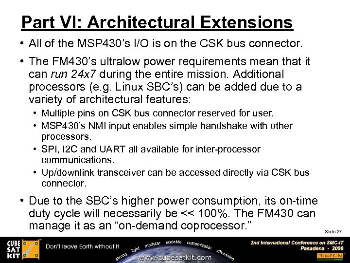 Part VI: Architectural Extensions • All of the MSP 430’s I/O is on the