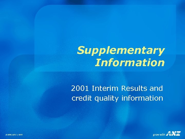 Supplementary Information 2001 Interim Results and credit quality information 