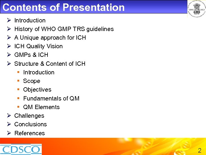Contents of Presentation Ø Ø Ø Introduction History of WHO GMP TRS guidelines A
