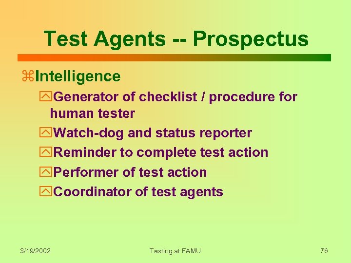 Test Agents -- Prospectus z. Intelligence y. Generator of checklist / procedure for human