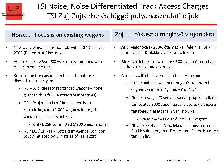 TSI Noise, Noise Differentiated Track Access Charges TSI Zaj, Zajterhelés függő pályahasználati díjak Noise…