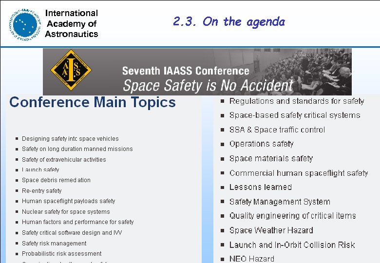 International Academy of Astronautics 2. 3. On the agenda 