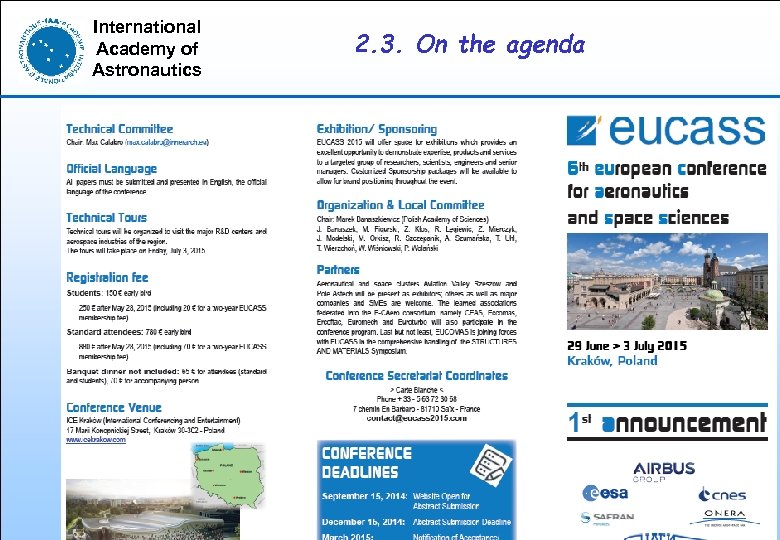 International Academy of Astronautics 2. 3. On the agenda 