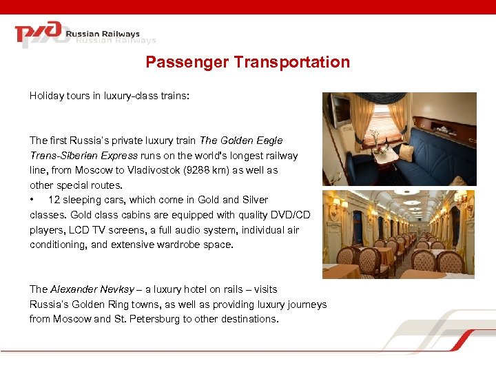 Passenger Transportation Holiday tours in luxury-class trains: The first Russia’s private luxury train The