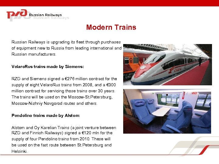 Modern Trains Russian Railways is upgrading its fleet through purchases of equipment new to