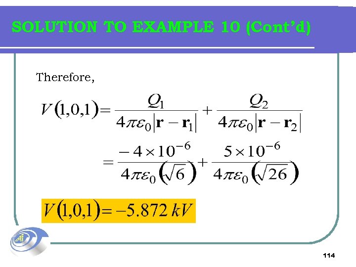 SOLUTION TO EXAMPLE 10 (Cont’d) Therefore, 114 