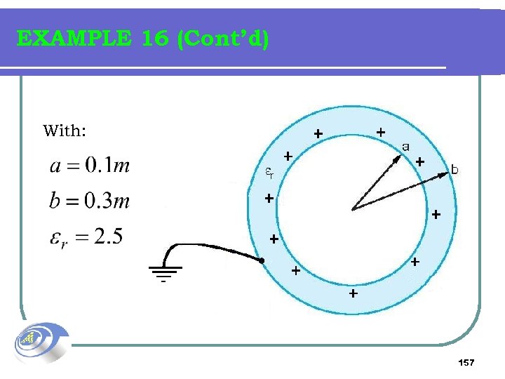 EXAMPLE 16 (Cont’d) With: 157 