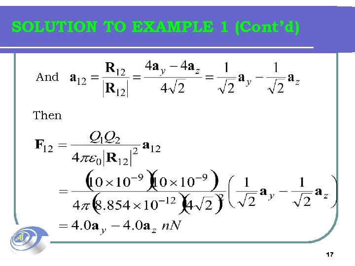 SOLUTION TO EXAMPLE 1 (Cont’d) And Then 17 