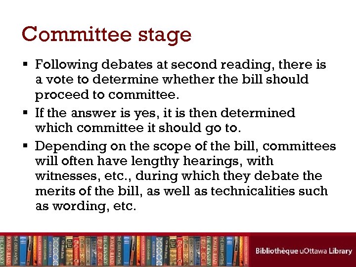 Committee stage § Following debates at second reading, there is a vote to determine