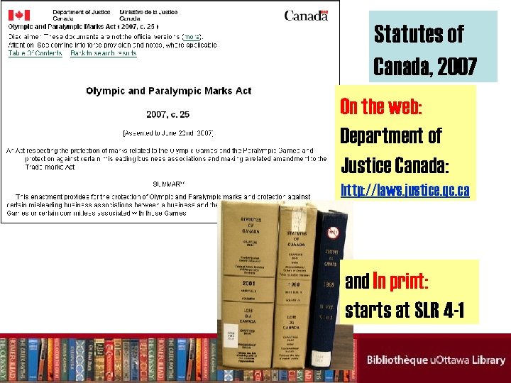 Statutes of Canada, 2007 On the web: Department of Justice Canada: http: //laws. justice.