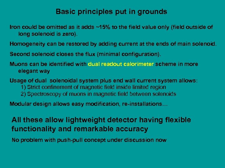 Basic principles put in grounds Iron could be omitted as it adds ~15% to