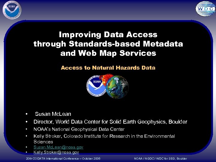 Improving Data Access through Standards-based Metadata and Web Map Services Access to Natural Hazards