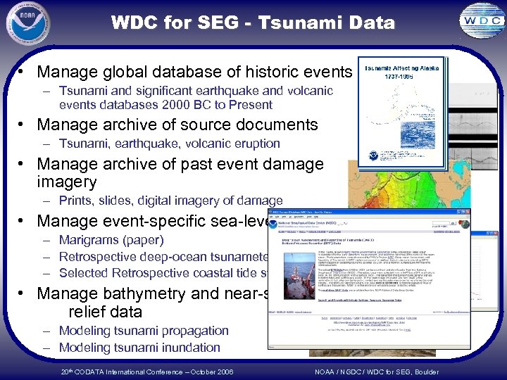 WDC for SEG - Tsunami Data • Manage global database of historic events –