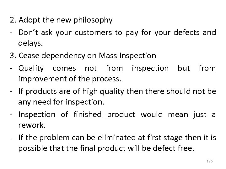 2. Adopt the new philosophy - Don’t ask your customers to pay for your