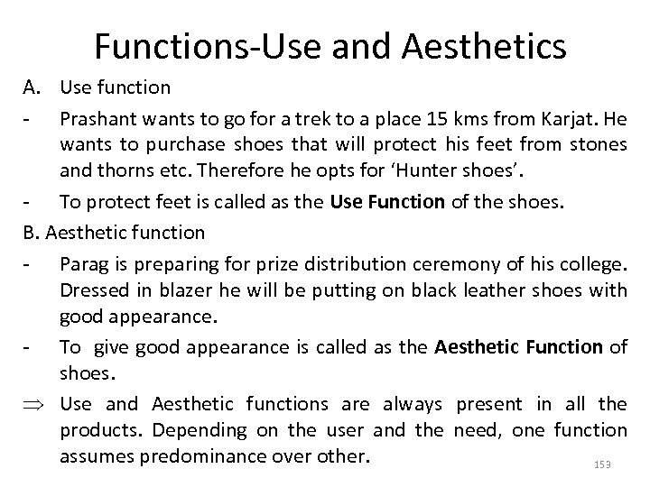 Functions-Use and Aesthetics A. Use function - Prashant wants to go for a trek