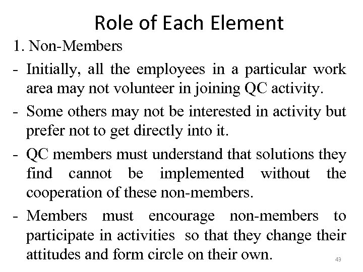 Role of Each Element 1. Non-Members - Initially, all the employees in a particular