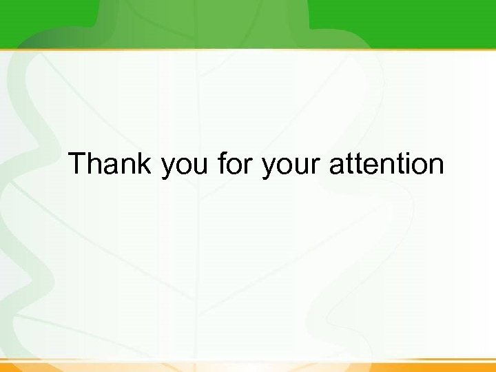 Thank you for your attention 