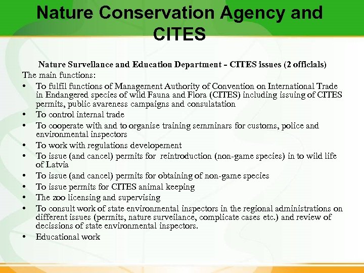 Nature Conservation Agency and CITES Nature Surveilance and Education Department - CITES issues (2