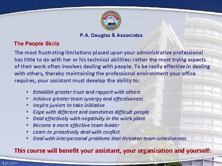 P. A. Douglas & Associates The People Skills The most frustrating limitations placed upon