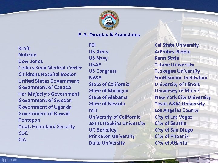 P. A. Douglas & Associates Kraft Nabisco Dow Jones Cedars-Sinai Medical Center Childrens Hospital