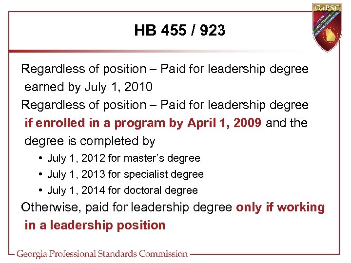 HB 455 / 923 Regardless of position – Paid for leadership degree earned by