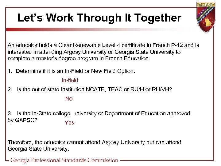 Let’s Work Through It Together An educator holds a Clear Renewable Level 4 certificate