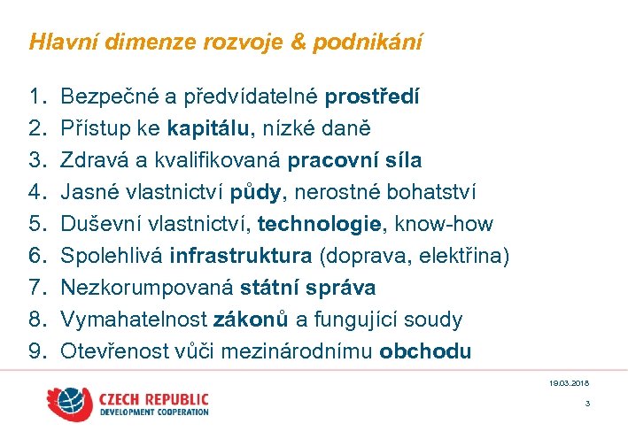 Hlavní dimenze rozvoje & podnikání 1. 2. 3. 4. 5. 6. 7. 8. 9.