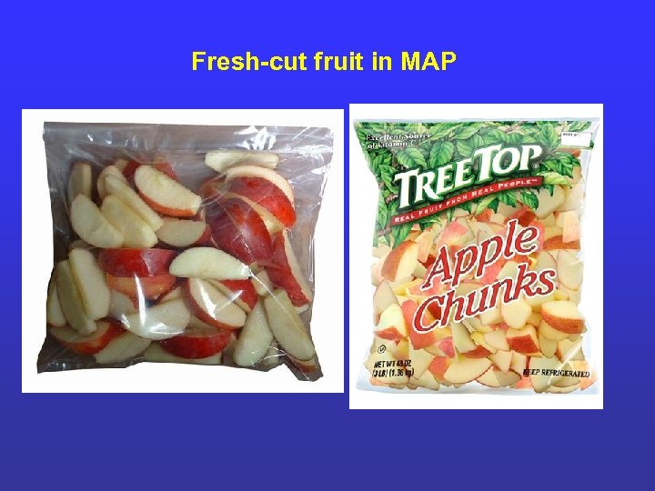 Fresh-cut fruit in MAP 