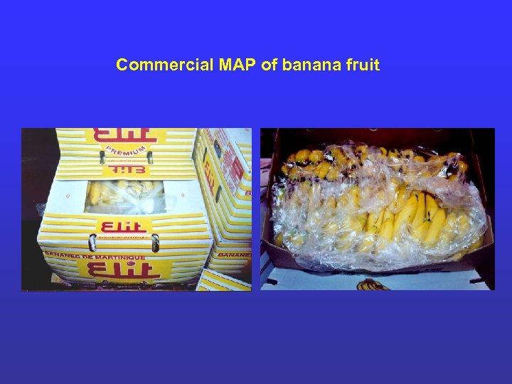 Commercial MAP of banana fruit 