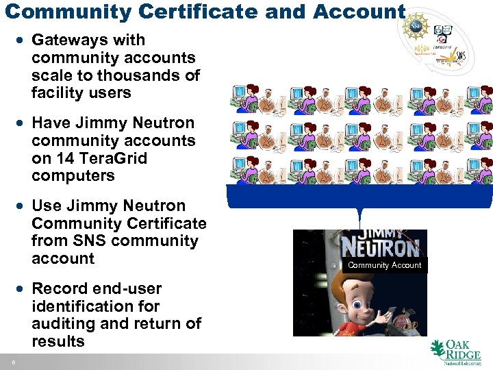 Community Certificate and Account · Gateways with community accounts scale to thousands of facility