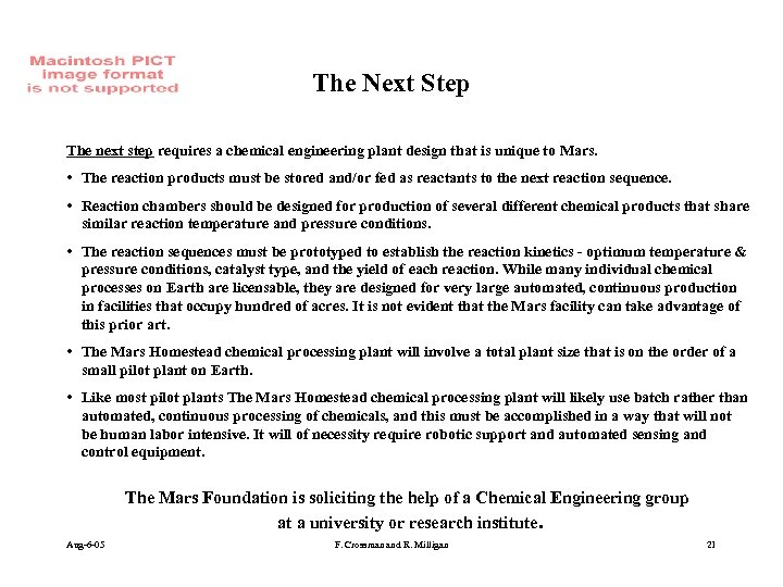 The Next Step The next step requires a chemical engineering plant design that is