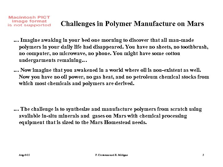 Challenges in Polymer Manufacture on Mars … Imagine awaking in your bed one morning