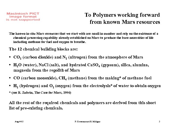 To Polymers working forward from known Mars resources The known in-situ Mars resources that