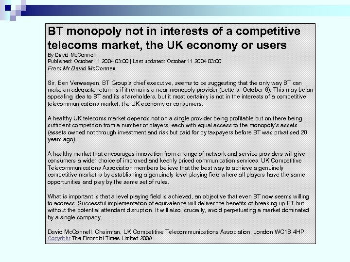 BT monopoly not in interests of a competitive telecoms market, the UK economy or