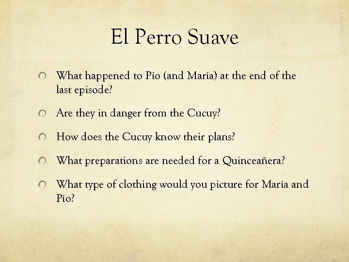 El Perro Suave What happened to Pío (and María) at the end of the