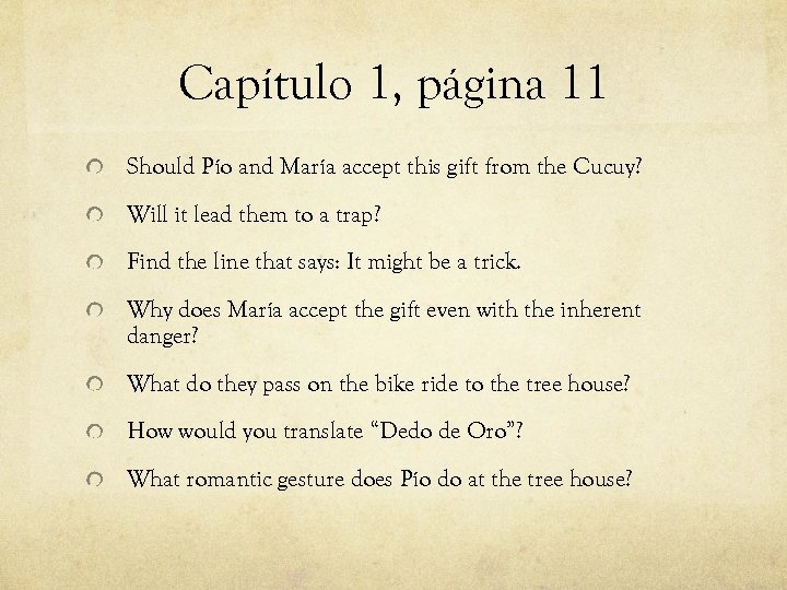 Capítulo 1, página 11 Should Pío and María accept this gift from the Cucuy?