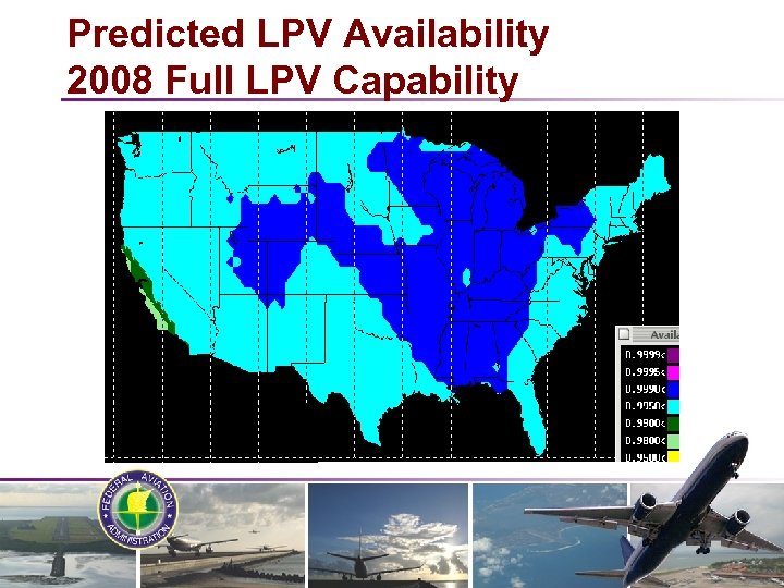 Predicted LPV Availability 2008 Full LPV Capability 